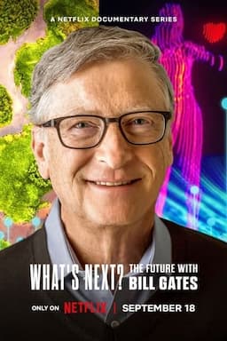 What's Next? The Future with Bill Gates